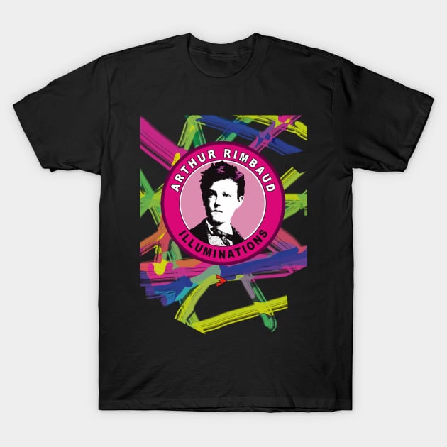 Arthur Rimbaud - Illuminations T-Shirt by Exile Kings 